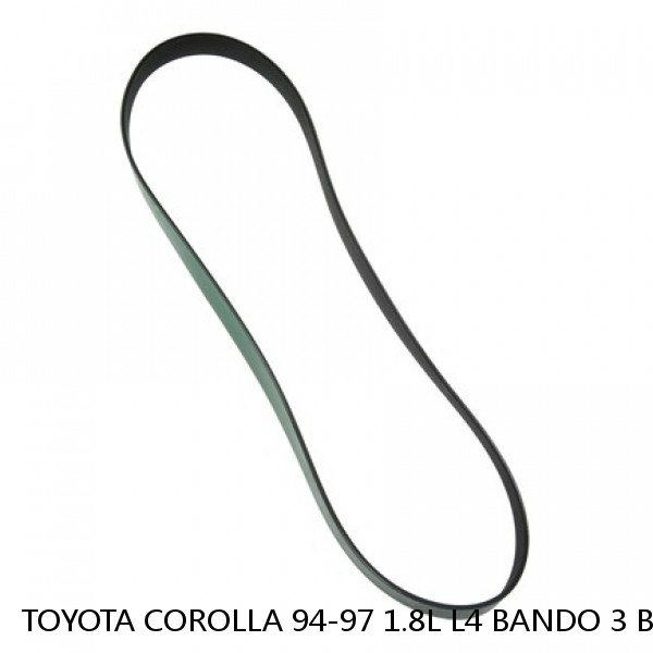 TOYOTA COROLLA 94-97 1.8L L4 BANDO 3 BELTS KIT W.PUMP & P.ST/ ALTER & W.PU / A.C