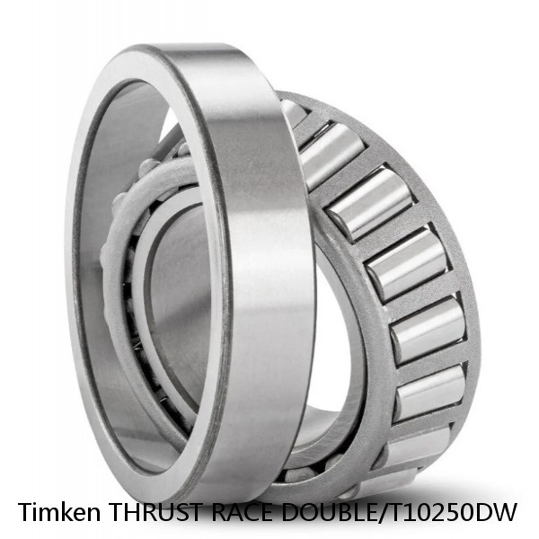 THRUST RACE DOUBLE/T10250DW Timken Cylindrical Roller Radial Bearing